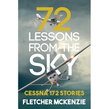 72 Lessons From The Sky: Cessna 172 - Paperback