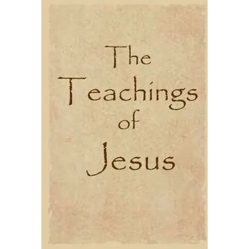 The Teachings of Jesus - Paperback