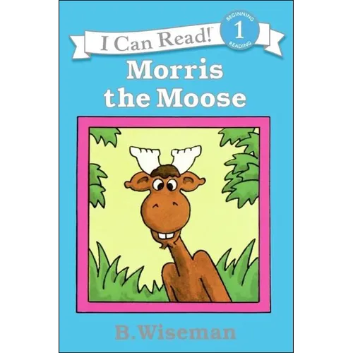 Morris the Moose - Hardcover