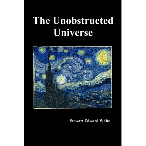 The Unobstructed Universe - Paperback