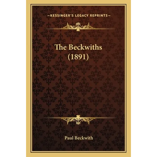 The Beckwiths (1891) - Paperback
