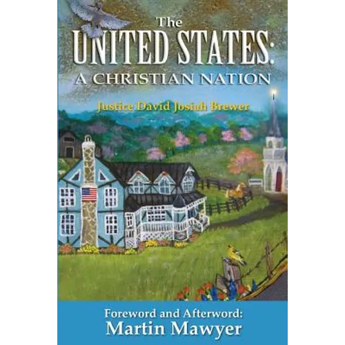 The United States: A Christian Nation - Paperback