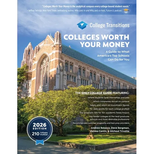 Colleges Worth Your Money: A Guide to What America's Top Schools Can Do for You - Paperback