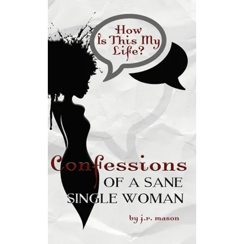 Confessions of a Sane Single Woman - Hardcover