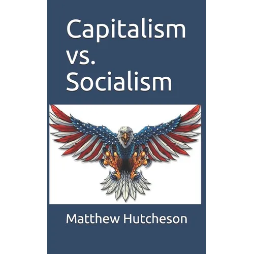 Capitalism vs. Socialism - Paperback
