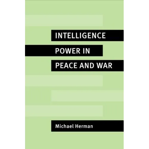 Intelligence Power in Peace and War - Paperback