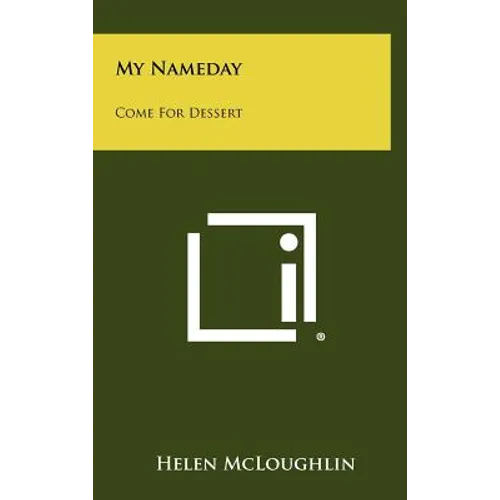 My Nameday: Come For Dessert - Hardcover