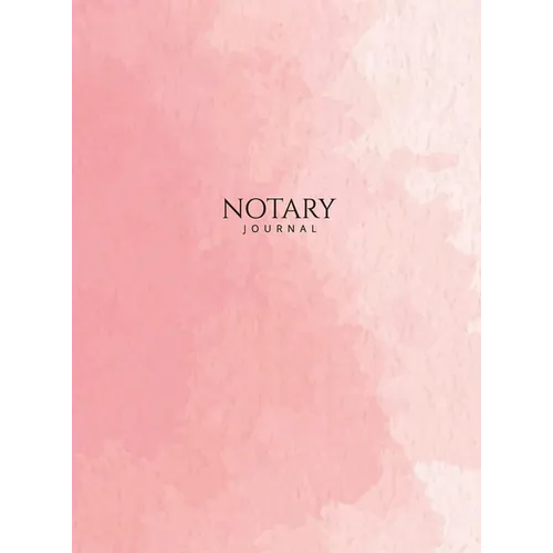 Notary Journal: Hardbound Public Record Book for Women, Logbook for Notarial Acts, 390 Entries, 8.5" x 11", Pink Blush Cover - Hardcover
