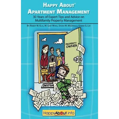 Happy About Apartment Management: 30 Years of Expert Tips and Advice on Multifamily Property Management - Paperback