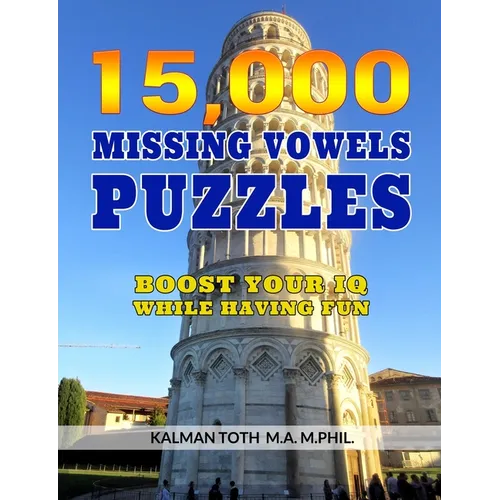 15,000 Missing Vowels Puzzles: Boost Your IQ While Having Fun - Paperback