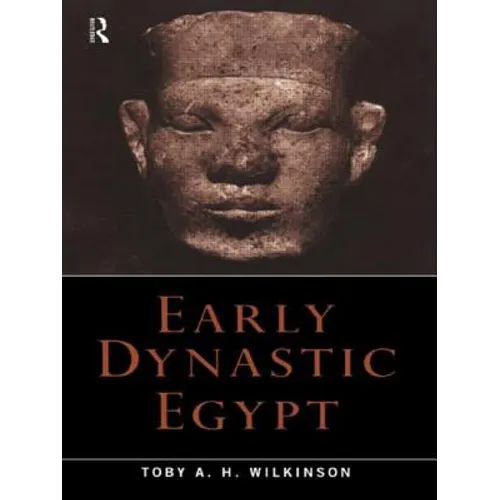Early Dynastic Egypt - Paperback