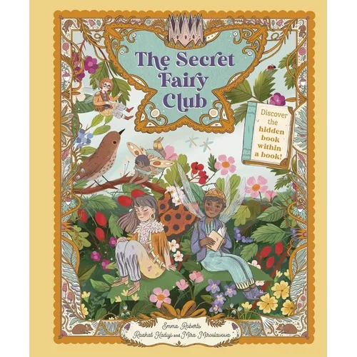 The Secret Fairy Club: Discover a Hidden Book Within a Book! - Hardcover