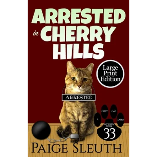 Arrested in Cherry Hills - Paperback