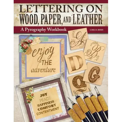 Lettering on Wood, Paper, and Leather: A Pyrography Workbook - Paperback