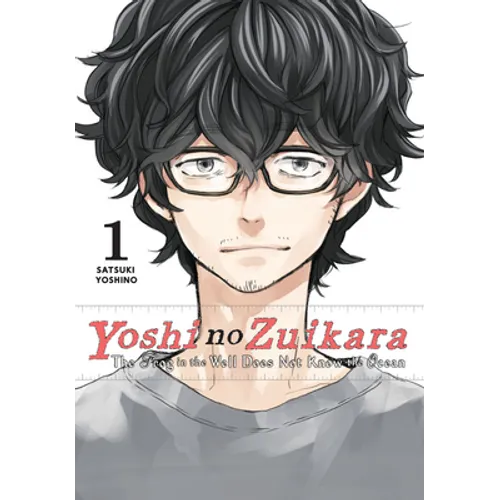 Yoshi No Zuikara, Vol. 1: The Frog in the Well Does Not Know the Ocean - Paperback