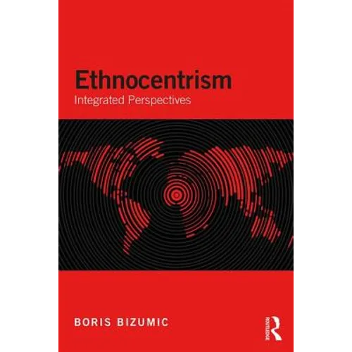 Ethnocentrism: Integrated Perspectives - Paperback