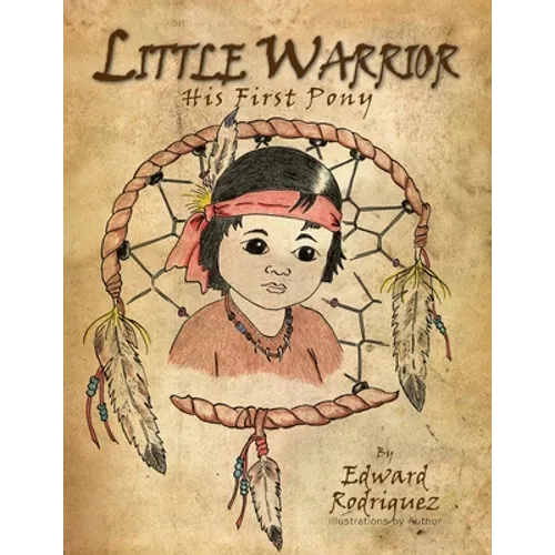 Little Warrior: His First Pony - Paperback