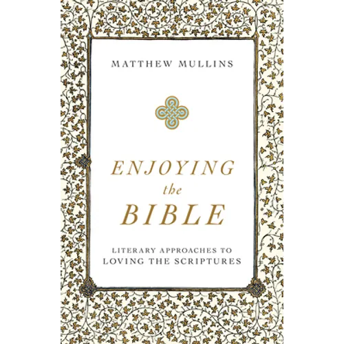 Enjoying the Bible - Hardcover
