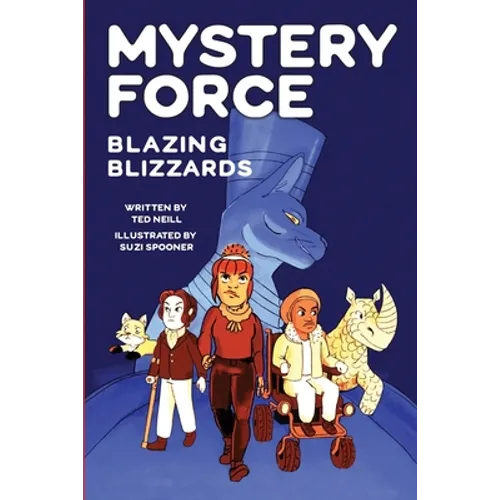 Blazing Blizzards: Mystery Force Book Three - Paperback