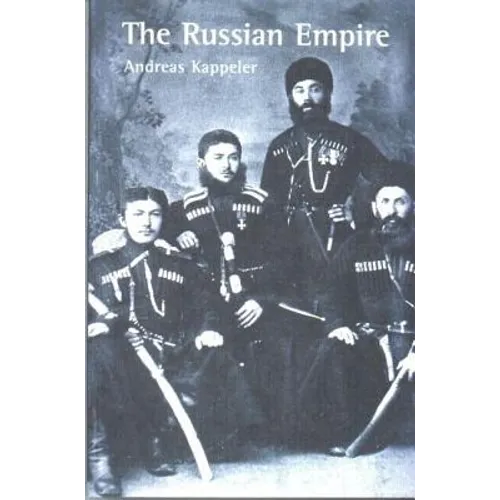 The Russian Empire: A Multi-Ethnic History - Paperback