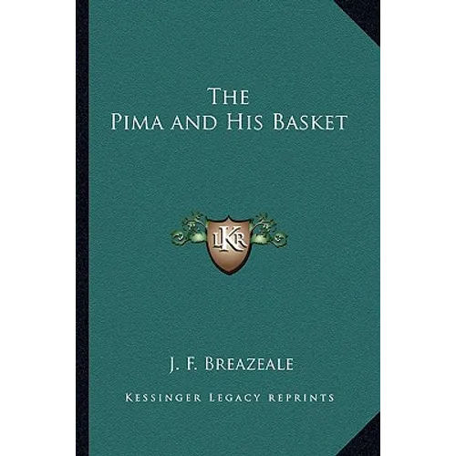 The Pima and His Basket - Paperback