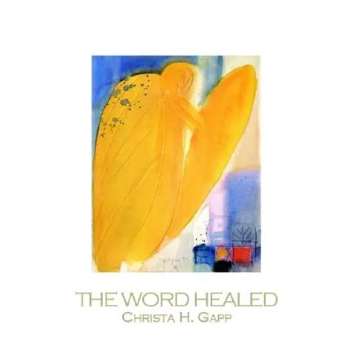 The Word Healed - Paperback