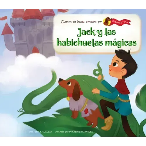 Jack Y Las Habichuelas Mágicas (Jack and the Beanstalk) - Library Binding
