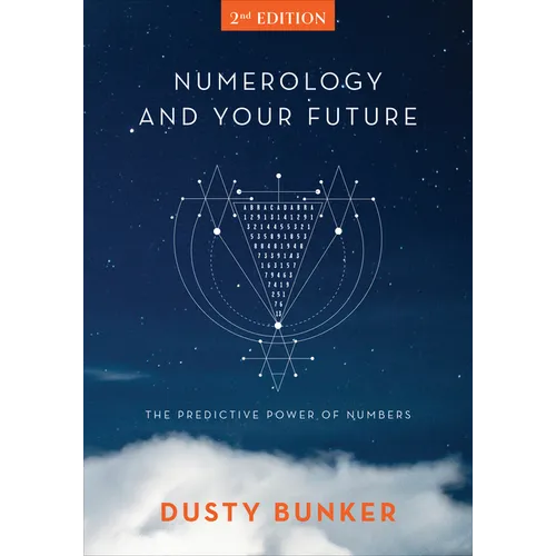 Numerology and Your Future, 2nd Edition: The Predictive Power of Numbers - Hardcover
