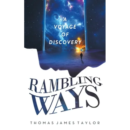 Rambling Ways: A Voyage of Discovery - Paperback