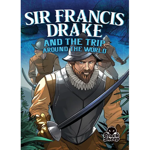 Sir Francis Drake and the Trip Around the World - Paperback