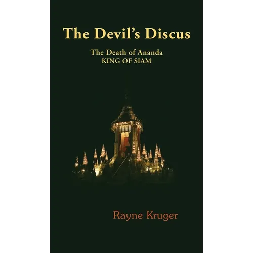 The Devil's Discus: The Death of Ananda, King of Siam - Hardcover