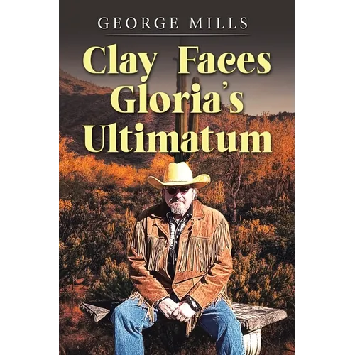 Clay Faces Gloria's Ultimatum - Paperback