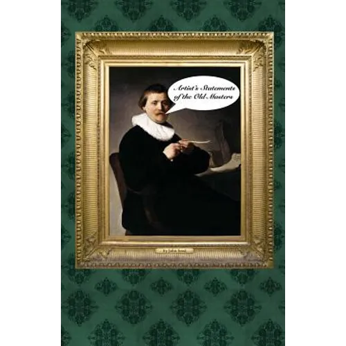 Artist's Statements of the Old Masters - Paperback