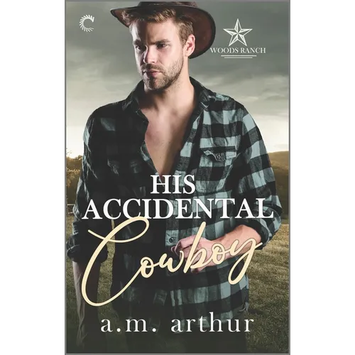 His Accidental Cowboy: A Gay Cowboy Romance - Paperback