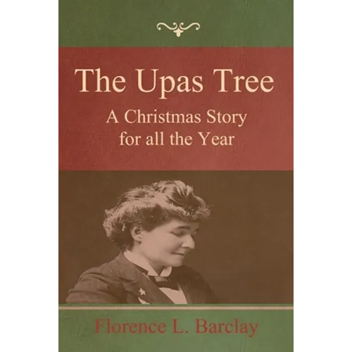 The Upas Tree: A Christmas Story for all the Year - Paperback