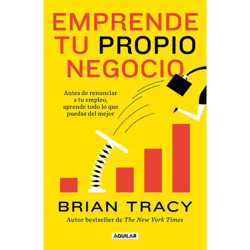 Emprende Tu Propio Negocio / Entrepreneurship: How to Start and Grow Your Own Business - Paperback
