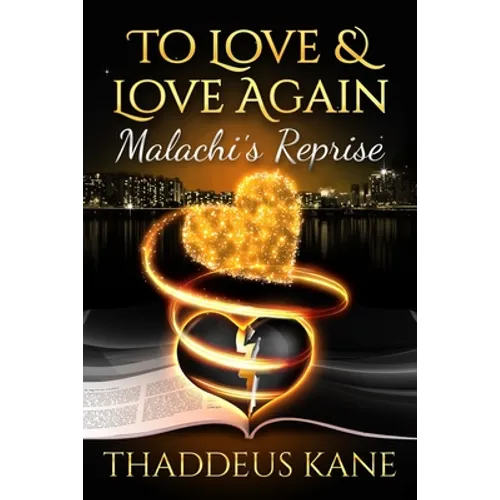 To Love & Love Again: Malachi's Reprise - Paperback