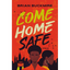 Come Home Safe - Hardcover