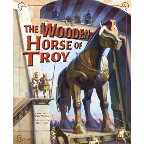 The Wooden Horse of Troy - Hardcover