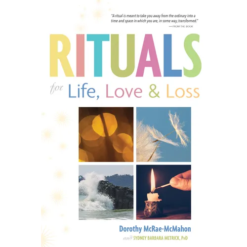 Rituals for Life, Love, and Loss - Hardcover