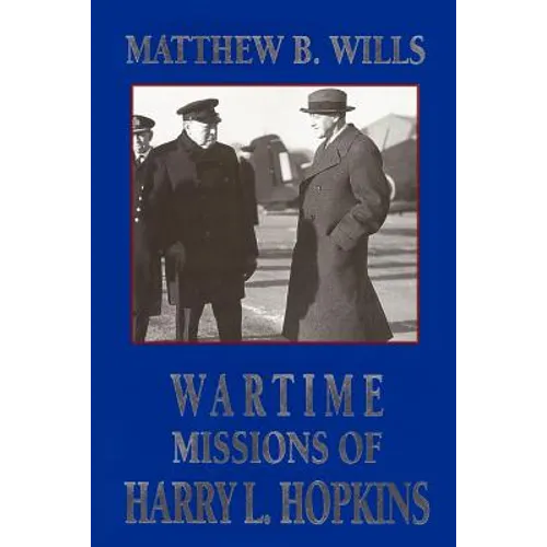 Wartime Missions of Harry L. Hopkins - Paperback