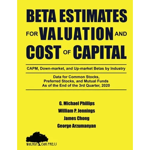 Beta Estimates for Valuation and Cost of Capital, As of the End of the 3rd Quarter, 2020 - Paperback