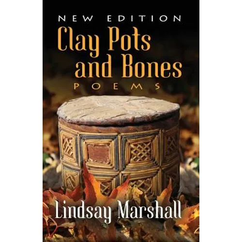 Clay Pots and Bones, Poems - Paperback