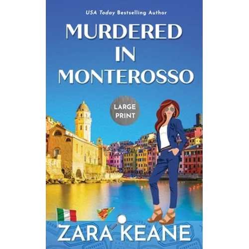 Murdered in Monterosso: Large Print Edition - Hardcover