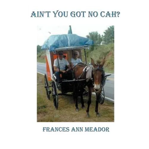 Ain't You Got No Cah? - Paperback