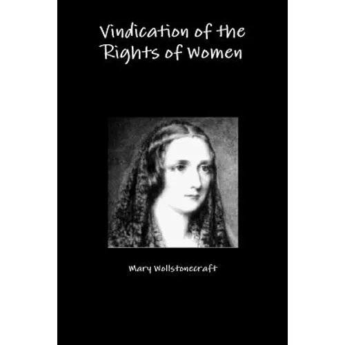 Vindication of the Rights of Women - Paperback