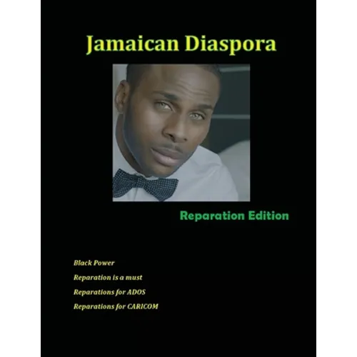 Jamaican Diaspora: Reparation Edition - Paperback