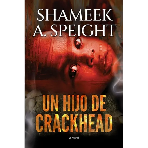 Un hijo de un crackhead - Paperback