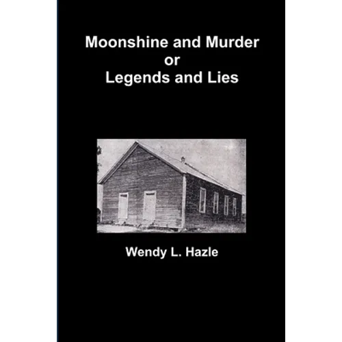 Moonshine and Murder or Legends and Lies - Paperback