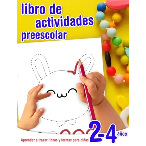 Aprender a trazar líneas y formas - libro de actividades preescolar para niños 2-4 años: Cuaderno de actividades infantiles preescolar - para los más - Paperback